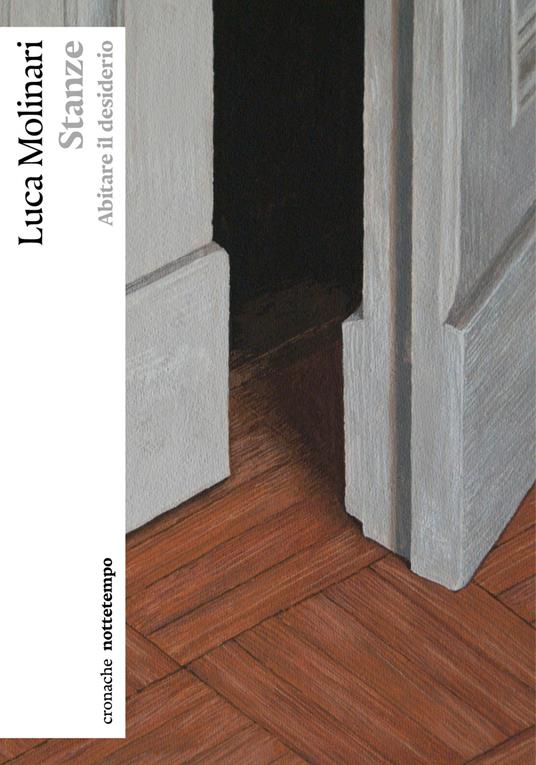 Stanze. Abitare il desiderio - Luca Molinari - copertina