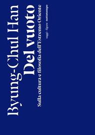 Del vuoto. Sulla cultura e filosofia dell'Estremo Oriente