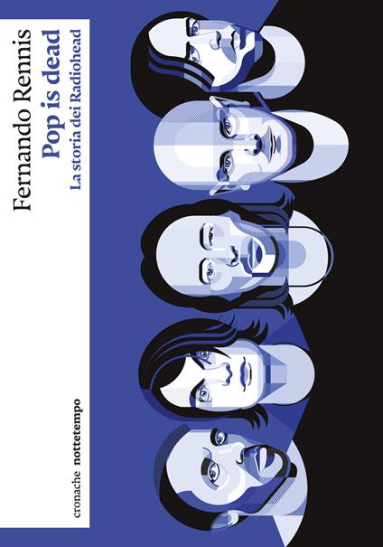 Pop is dead. La storia dei Radiohead - Fernando Rennis - copertina