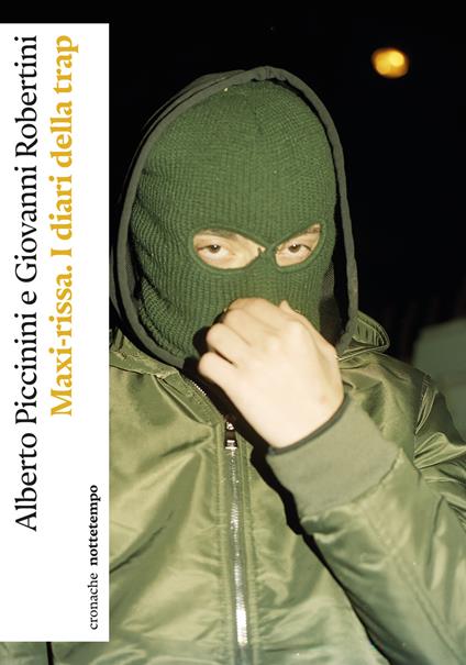 Maxi-rissa. I diari della trap - Alberto Piccinini,Giovanni Robertini - copertina