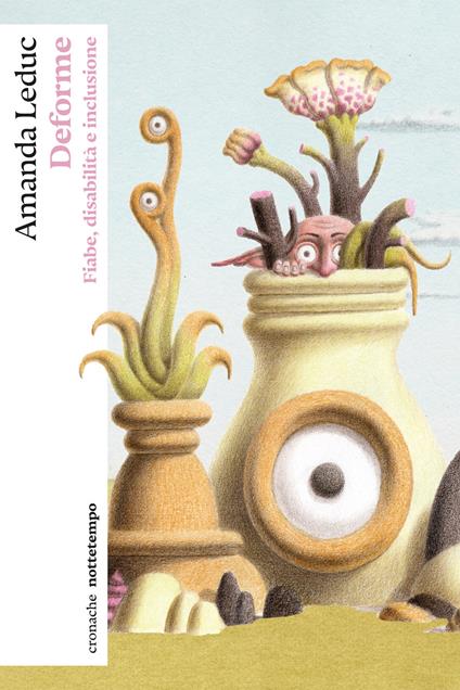 Deforme. Fiabe, disabilità e inclusione - Amanda Leduc - ebook