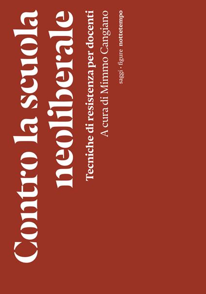 Contro la scuola neoliberale. Tecniche di resistenza per docenti - copertina