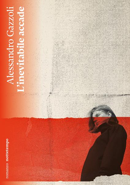 L'inevitabile accade - Alessandro Gazzoli - copertina
