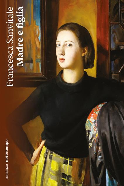 Madre e figlia - Francesca Sanvitale - ebook