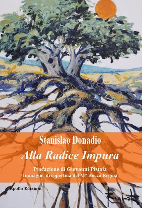 Alla radice impura - Stanislao Donadio - copertina