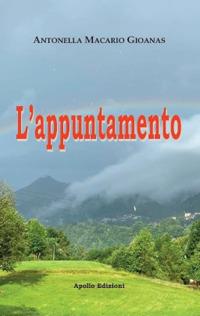L' appuntamento - Antonella Macario Gioanas - copertina