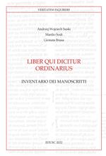 Liber qui dicitur ordinarius. Inventario dei manoscritti