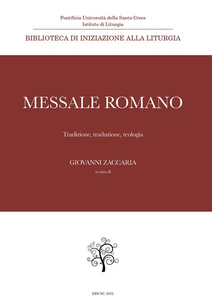 Messale Romano. Tradizione, traduzione, teologia - copertina