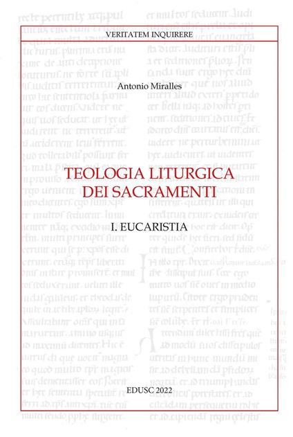 Teologia liturgica dei sacramenti. Vol. 1 - Antonio Miralles - ebook