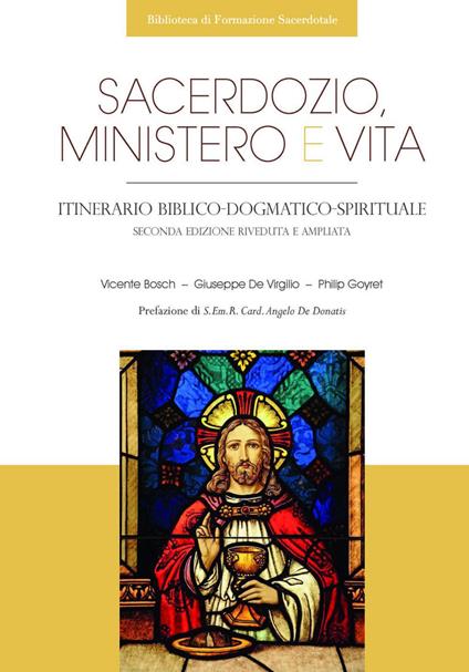 Sacerdozio, ministero e vita. Itinerario biblico-dogmatico-spirituale - Vicente Bosch,Giuseppe De Virgilio,Philip Goyret - ebook