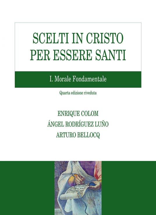 Scelti in Cristo per essere santi. Vol. 1 - Arturo Bellocq,Enrique Colom,Angel Rodríguez Luño - ebook