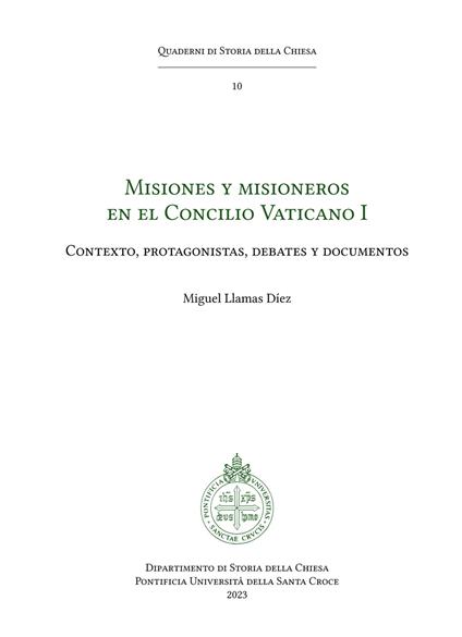 Misiones y misioneros en el Concilio Vaticano I. Contexto, protagonistas, debates y documentos - Miguel Llamas Díez - copertina