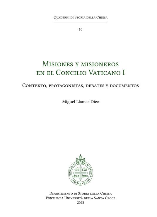 Misiones y misioneros en el Concilio Vaticano I. Contexto, protagonistas, debates y documentos - Miguel Llamas Díez - copertina
