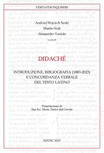 Didaché. Introduzione, bibliografia (1883-2023) e concordanza verbale del testo latino