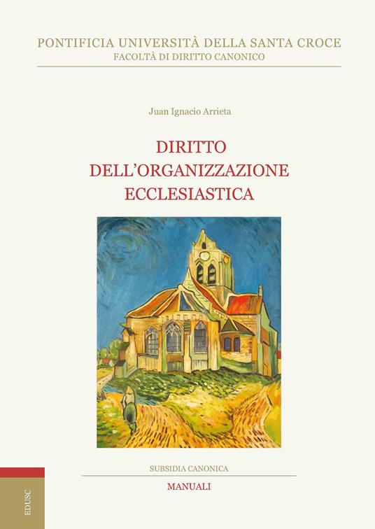 Diritto dell'organizzazione ecclesiastica - Juan Ignacio Arrieta - copertina