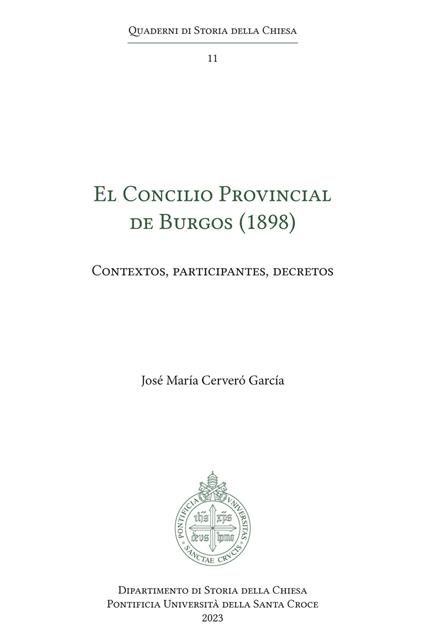 El Concilio Provincial de Burgos (1898). Contextos, participantes, decretos - José María Cerveró García - copertina