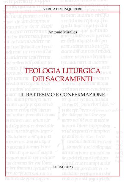 Il Teologia liturgica dei sacramenti. Vol. 2 - Antonio Miralles - ebook