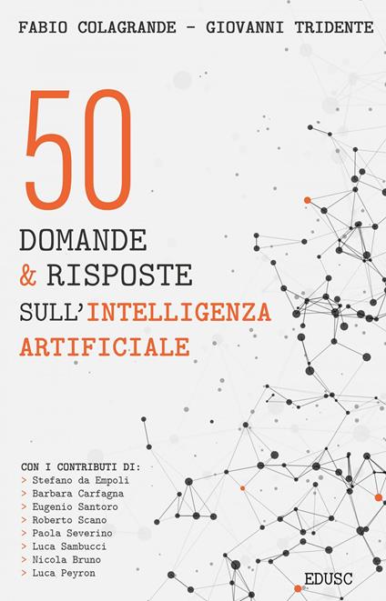 50 domande & risposte sull'intelligenza artificiale - Fabio Colagrande,Giovanni Tridente - ebook