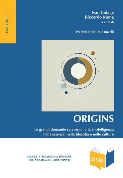 Origins. Le grandi domande su cosmo, vita e intelligenza nella scienza, nella filosofia e nelle culture - copertina