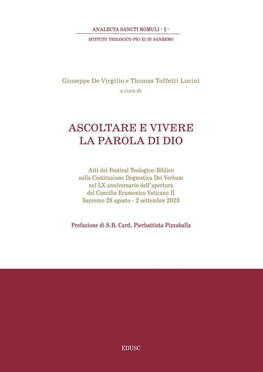 Ascoltare e vivere la parola di Dio. Atti del Festival Teologico-Biblico sulla Costituzione Dogmatica Dei Verbum (Sanremo, 28 agosto-2 settembre 2023) - Giuseppe De Virgilio,Thomas Toffetti Lucini - ebook