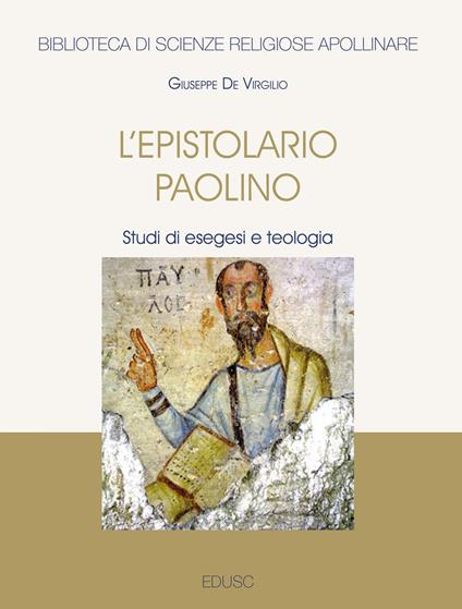 L' Epistolario paolino. Studi di esegesi e teologia - Giuseppe De Virgilio - ebook