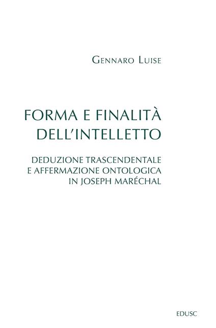 Forma e finalità dell'intelletto - Luise Gennaro - ebook