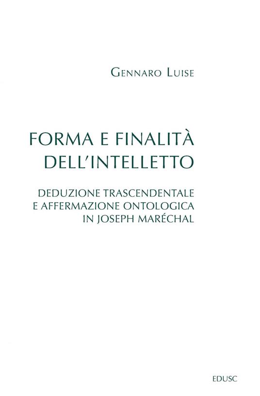 Forma e finalità dell'intelletto - Luise Gennaro - ebook