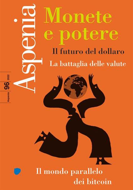 Aspenia. Vol. 96: Monete e potere. - copertina