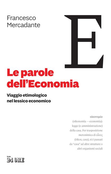 Le parole dell'economia. Viaggio etimologico nel lessico economico - Francesco Mercadante - ebook