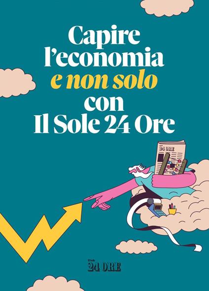 Capire l'economia (e non solo) con il Sole 24 Ore - Mauro Meazza - ebook