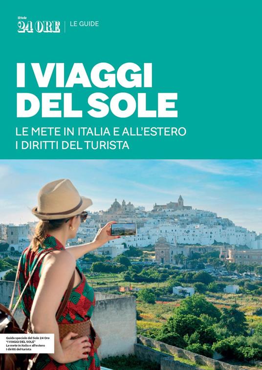 I viaggi del Sole. Le mete in Italia e all'estero. I diritti del turista - AA.VV. - ebook