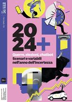 Guida 2024+. Guerre, elezioni, chatbot. Scenari e variabili nell'anno dell'incertezza