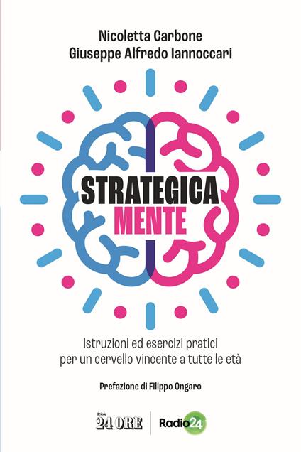 Strategica mente - Nicoletta Carbone,Giuseppe Alfredo Iannoccari - copertina