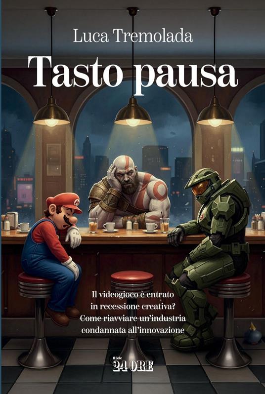 Tasto pausa. Il videogioco è entrato in recessione creativa? Come riavviare un'industria condannata all'innovazione - Luca Tremolada - ebook