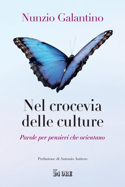 Nel crocevia delle culture. Parole per pensieri che orientano - Nunzio Galantino - ebook