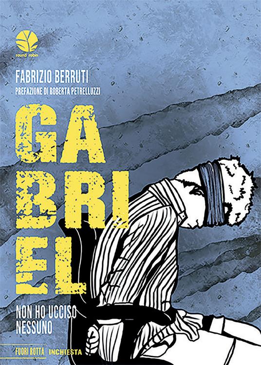 Gabriel. Non ho ucciso nessuno - Fabrizio Berruti - ebook