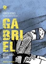 Gabriel. Non ho ucciso nessuno