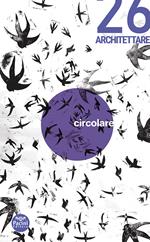 Architettare. Vol. 26: Circolare.