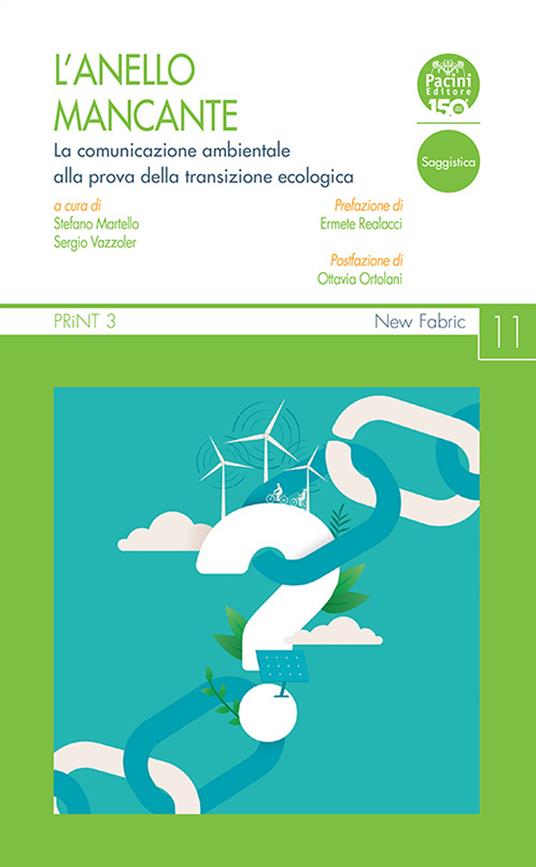 L' anello mancante. La comunicazione ambientale alla prova della transizione ecologica - copertina
