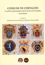 Comune di Certaldo. L’archivio preunitario del Comune di Certaldo. Inventario