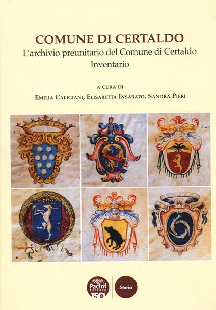Comune di Certaldo. L’archivio preunitario del Comune di Certaldo. Inventario - copertina