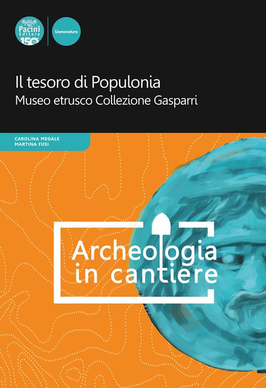 Il tesoro di Populonia. Museo etrusco Collezione Gasparri - copertina
