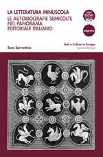 La letteratura minuscola. Le autobiografie semicolte nel panorama editoriale italiano