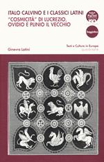 Italo Calvino e i classici latini. «Cosmicità» di Lucrezio, Ovidio e Plinio il Vecchio