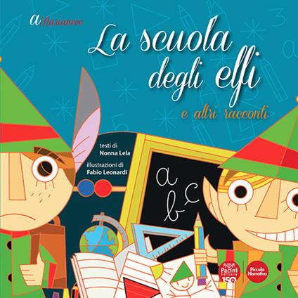 A Marianeve. La scuola degli elfi e altri racconti. Ediz. a colori - Nonna Lela - copertina