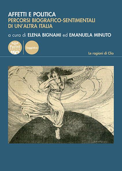 Affetti e politica. Percorsi biografico-sentimentali di un'altra Italia - copertina