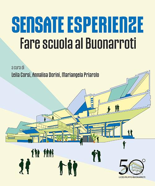 Sensate esperienze. Fare scuola al Buonarroti - copertina