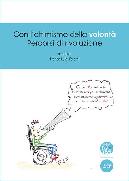 Con l'ottimismo della volontà. Percorsi di rivoluzione - copertina
