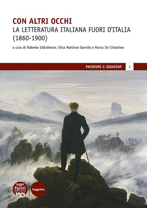 Con altri occhi. La letteratura italiana fuori d'Italia (1860-1900) - copertina