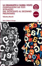 La grammatica cambia volto. Osservazioni sui testi scolastici dal Settecento al decennio preunitario